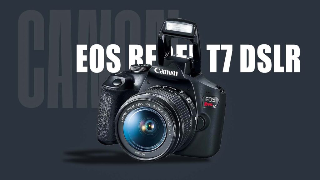 Canon EOS Rebel T7