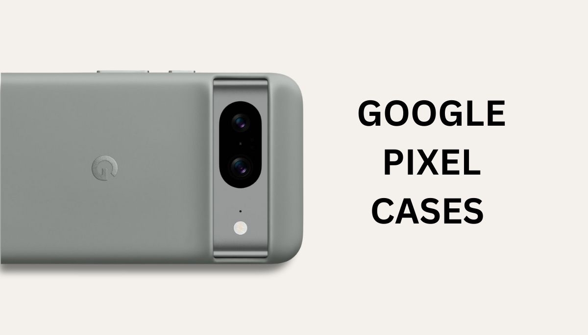 Google Pixel Phone Cases ( Updated 6 May 2025 )